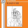 Homer: Iliad I-XII New edition: Bks.1-12