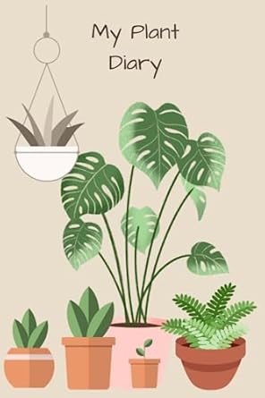 My Plant Diary: Plant Botanical diary gardening