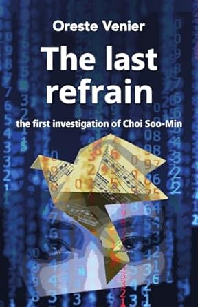 The last refrain: the first investigation of Choi Soo-Min