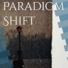 Paradigm Shift