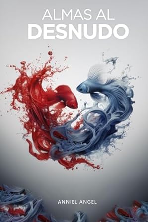 Almas al desnudo: La cadena de la vida (Spanish Edition)