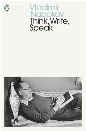 Think, Write, Speak: Uncollected Essays, Reviews, Interviews and Letters to the Editor