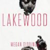 Lakewood: A Novel