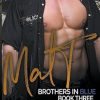Brothers in Blue: Matt (3)