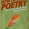 How To Write Poetry: Your Step-By-Step Guide To Writing a Poetry