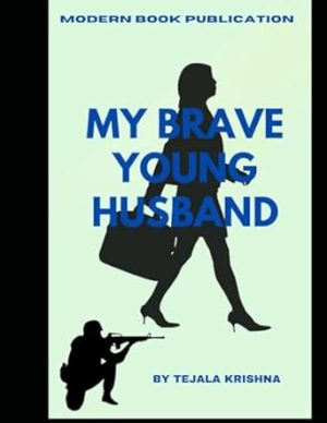 MY BRAVE YOUNG HUSBAND- ROMANTIC NOVEL