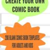 Blank Comic Book: 200 Blank Templates