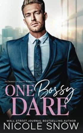 One Bossy Dare: An Enemies to Lovers Romance