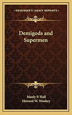 Demigods and Supermen