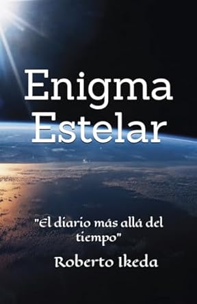 Enigma Estelar: "El diario más allá del tiempo"