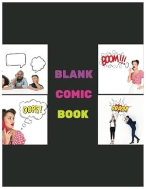 Blank Comic Book: Create Your Own Comics, Comic Templates for Drawing Paperback