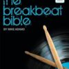 The Breakbeat Bible: The Fundamentals of Breakbeat Drumming (PERCUSSIONS)