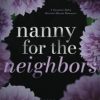 Nanny for the Neighbors: Discreet Edition