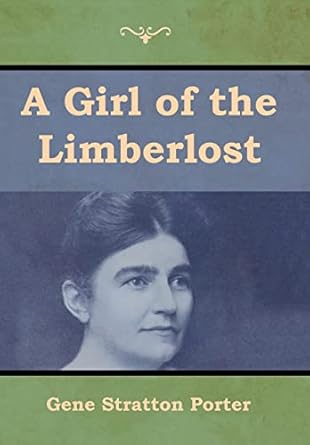 A Girl of the Limberlost