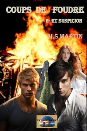 Coups de Foudre: 2-Et suspicions (French Edition)