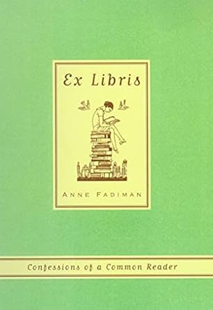 Ex Libris: Confessions of a Common Reader