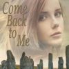 Come Back to Me