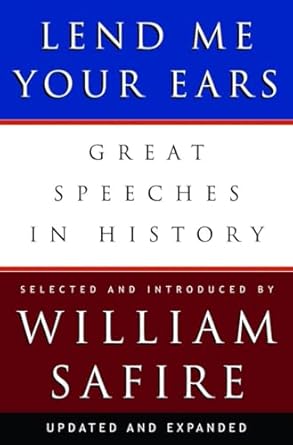 Lend Me Your Ears: Great Speeches in History