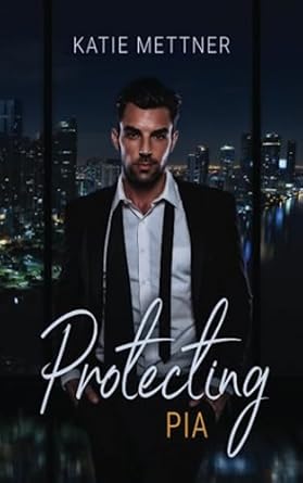 Protecting Pia: A Marriage of Convenience Romance