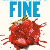Everything's Fine: the explosive book of the summer