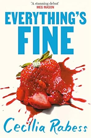 Everything’s Fine: the explosive book of the summer