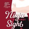 Ninja At First Sight: An Origin Story: A First Love Romance: 4.5