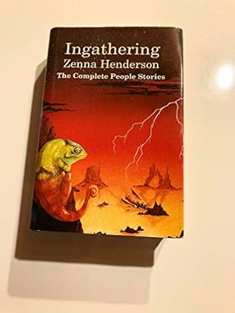 Ingathering: The Complete People Stories of Zenna Henderson