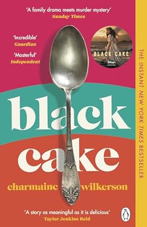 Black Cake: THE TOP 10 NEW YORK TIMES BESTSELLER AND NEW DISNEY+ SERIES