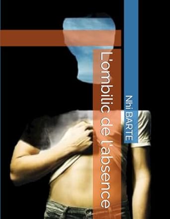 L'ombilic de l'absence