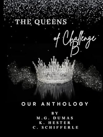 Classical Conversations Weddington West: The Queens of Challenge B: The Anthology