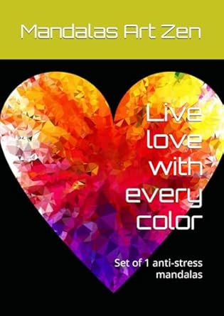 Live love with every color: Set of 1 anti-stress mandalas