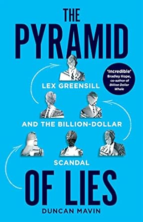 The Pyramid of Lies: The Prime Minister, the Banker and the...