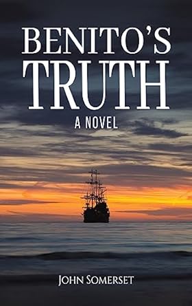 Benito's Truth: A Novel