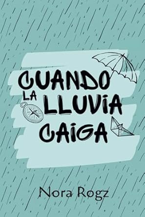 Cuando la lluvia caiga