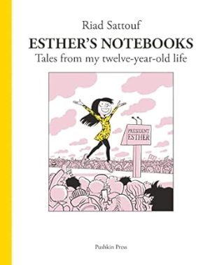 Esther's Notebooks 3: Tales from my twelve-year-old life