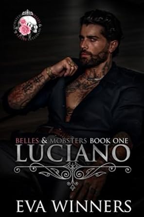 Luciano: Lovers-to-Enemies-to-Lovers Mafia Romance