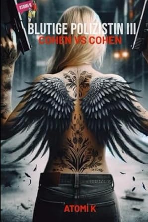 BLUTIGE POLIZISTIN: COHEN GEGEN COHEN