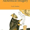 A Dictionary of Alchemical Imagery