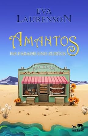Amantos: Ins Paradies und zurück