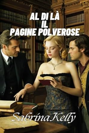 AL DI LÀ IL PAGINE POLVEROSE