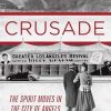 Crusade: The Spirit Moves in the City of Angels