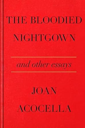 The Bloodied Nightgown and Other Essays