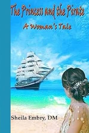 The Princess and the Pirate: A Woman's Tale