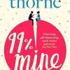 99% Mine: The perfect laugh-out-loud romcom from the bestselling author of The Hating Game