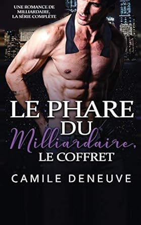 Le Phare du Milliardaire, le coffret: Une Romance de...