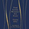 Time Lived, Without Its Flow