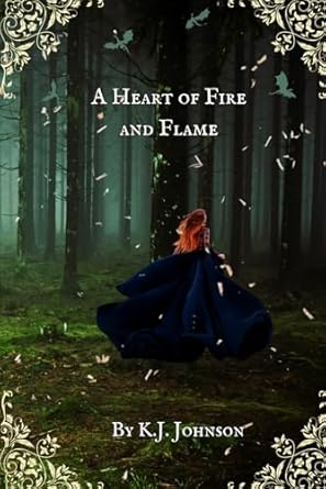 A Heart of Fire and Flame: Book One of the Fire and Flame Series