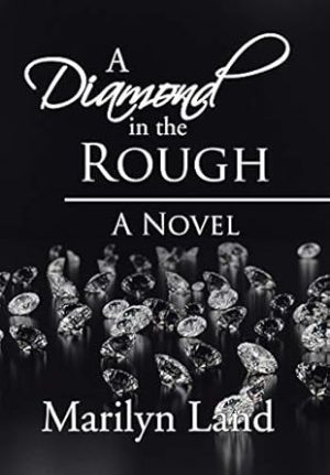 A Diamond in the Rough: A Novel