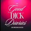 The Good Dick Diaries