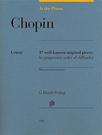 Chopin: At The Piano - 17 Well-Known Original Pieces